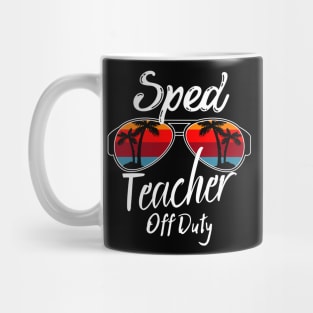 Sped Teacher Off Duty, Retro Sunset Glasses, Summer Vacation Gift Mug